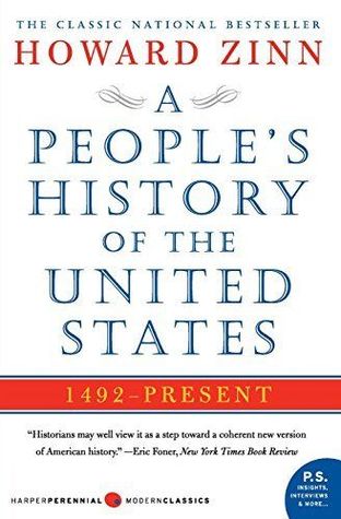 A People's History of the United States by Howard Zinn